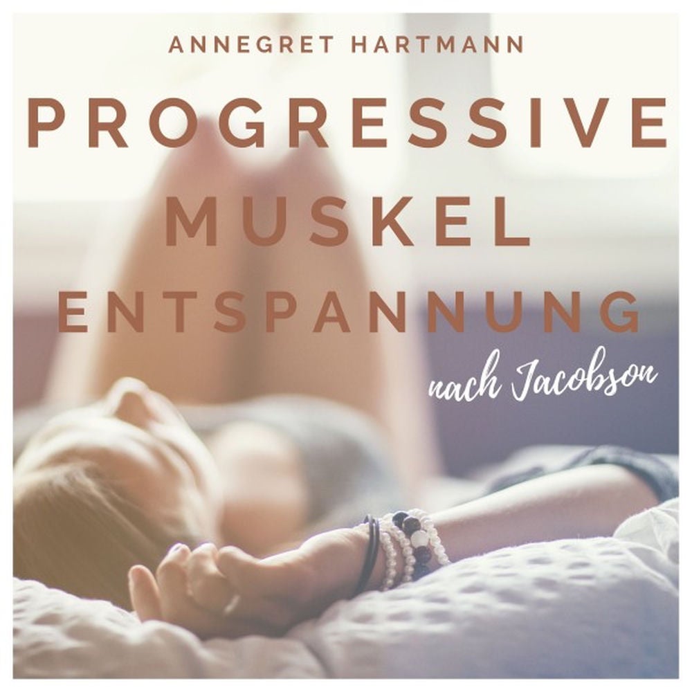 Progressive Muskelentspannung nach Jacobson (Muskelrelaxation), Vol. 4