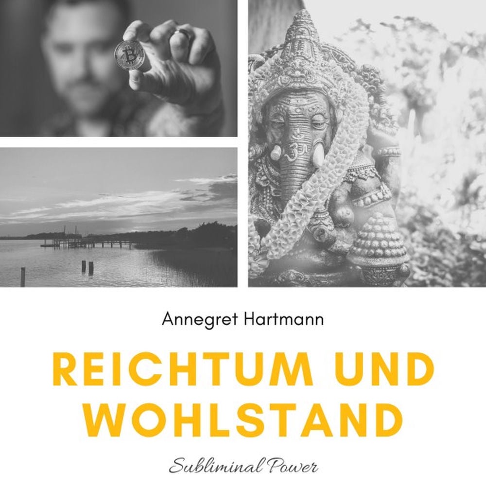 Reichtum und Wohlstand (Subliminal Power), Vol. 3