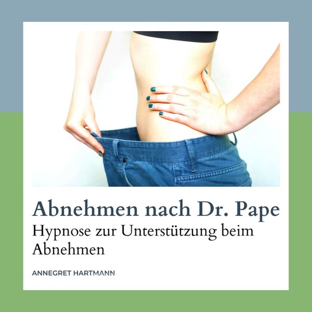 Abnehmen nach Dr. Pape (Hypnose zur Unterstützung beim Abnehmen), Vol. 3