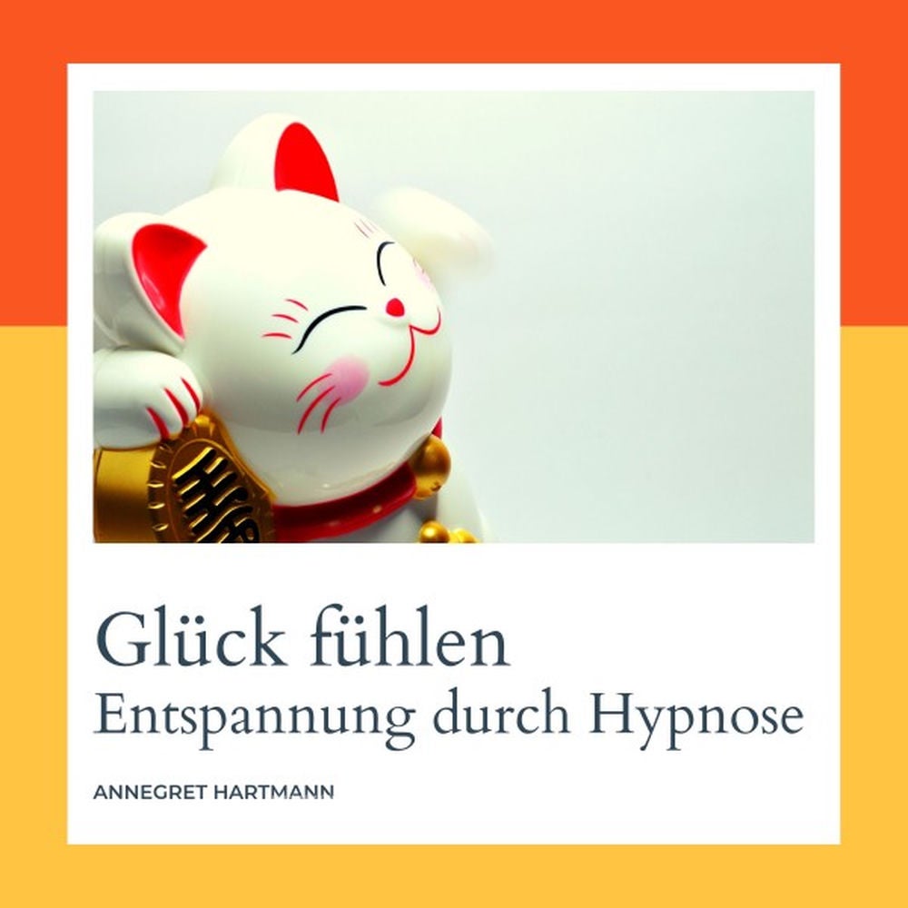 Glück fühlen (Glücklich sein durch Hypnose), Vol. 3