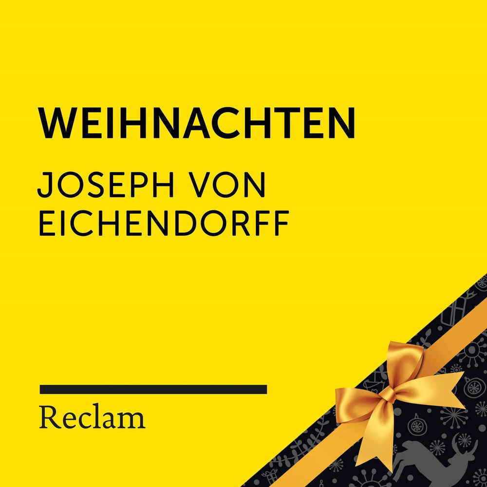 Joseph von Eichendorff: Weihnachten (Reclam Hörbuch)