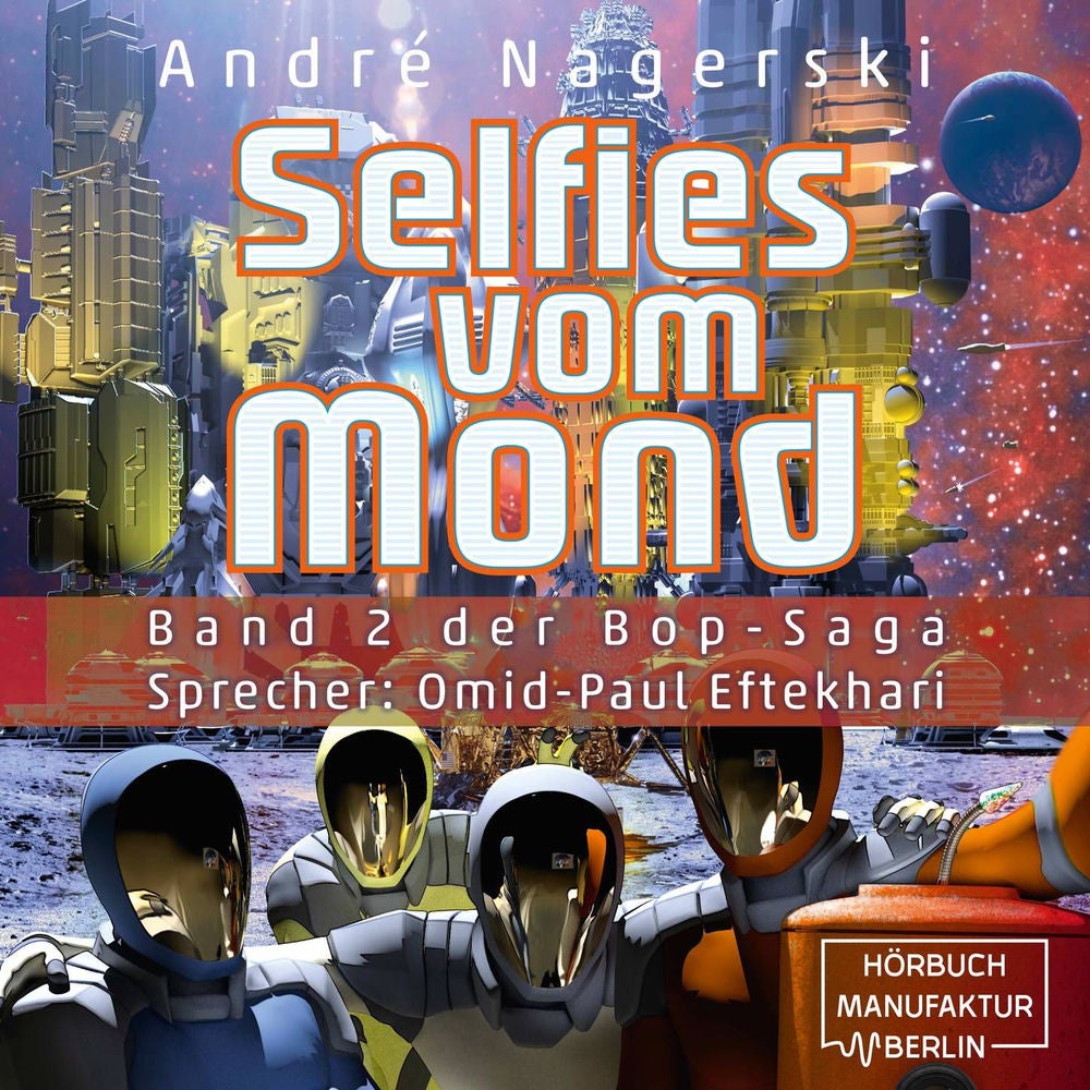 Selfies vom Mond - Bop Saga, Band 2