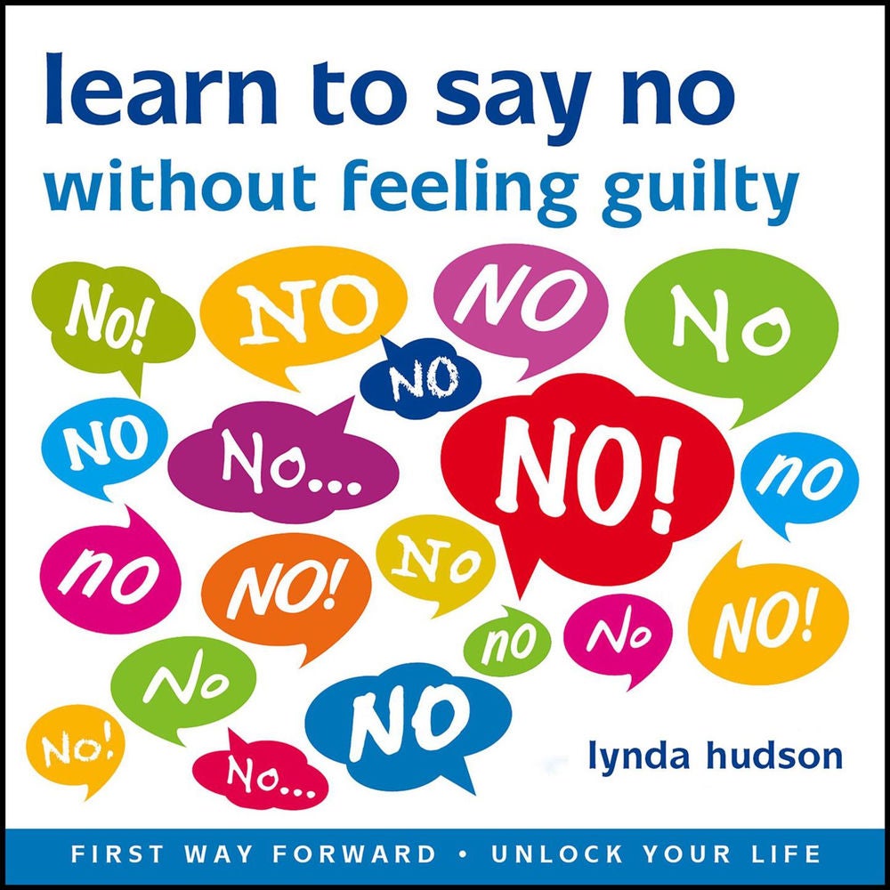 Learn to Say 'No' Without Feeling Guilty - A Self-Help Hypnotherapy Session