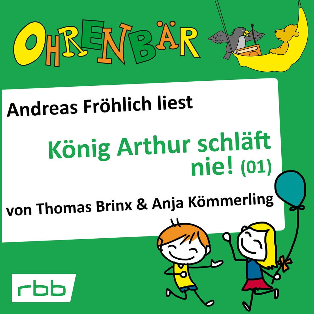 Ohrenbär - eine OHRENBÄR Geschichte, Folge 16: König Arthur schläft nie (1)
