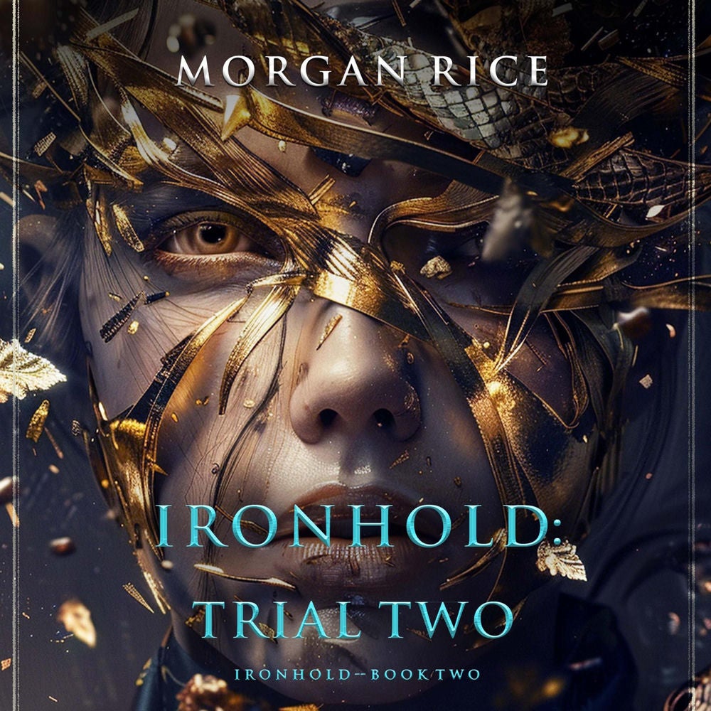 Ironhold: Trial Two (Book Two of the Ironhold Series)