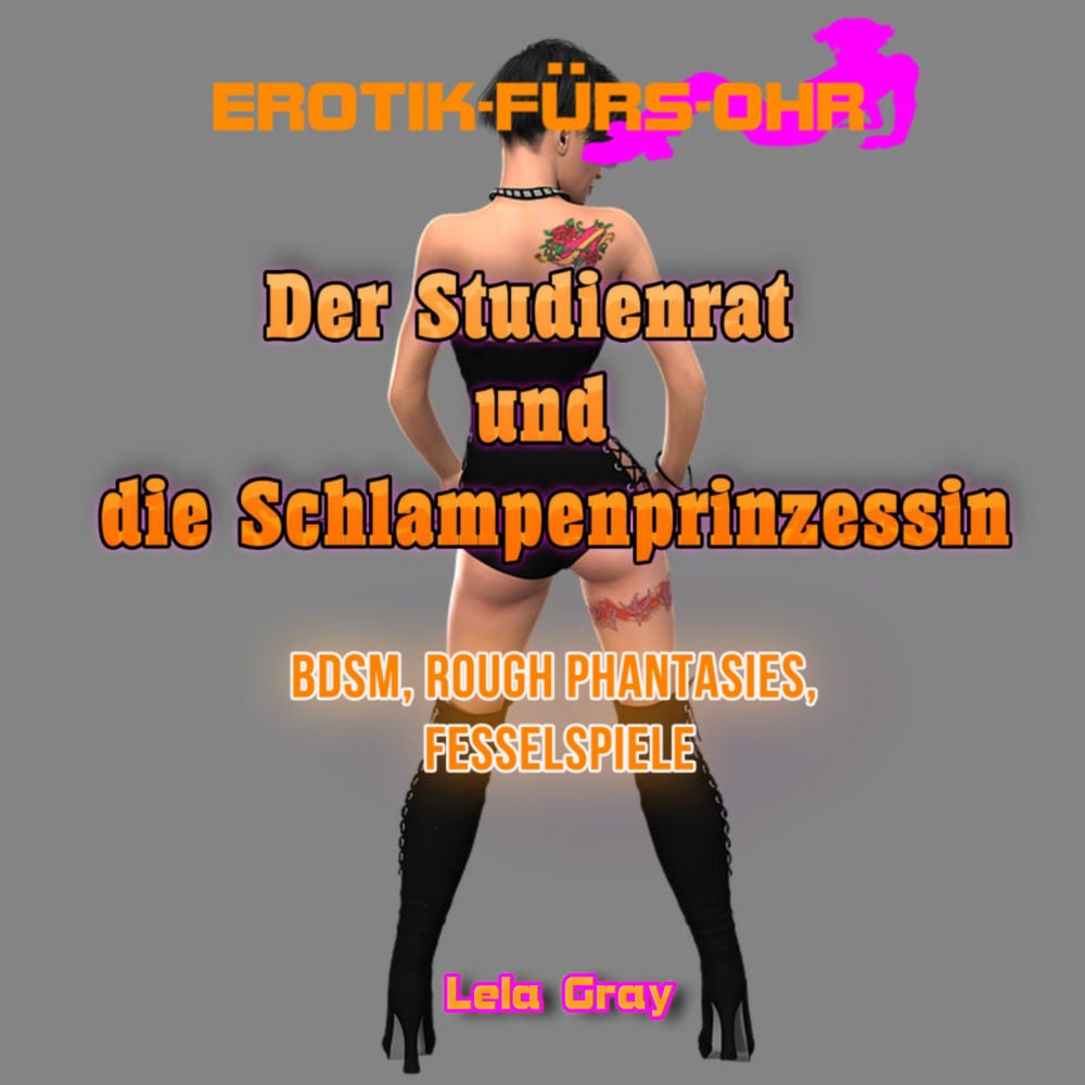 Der Studienrat und die Schlampenprinzessin