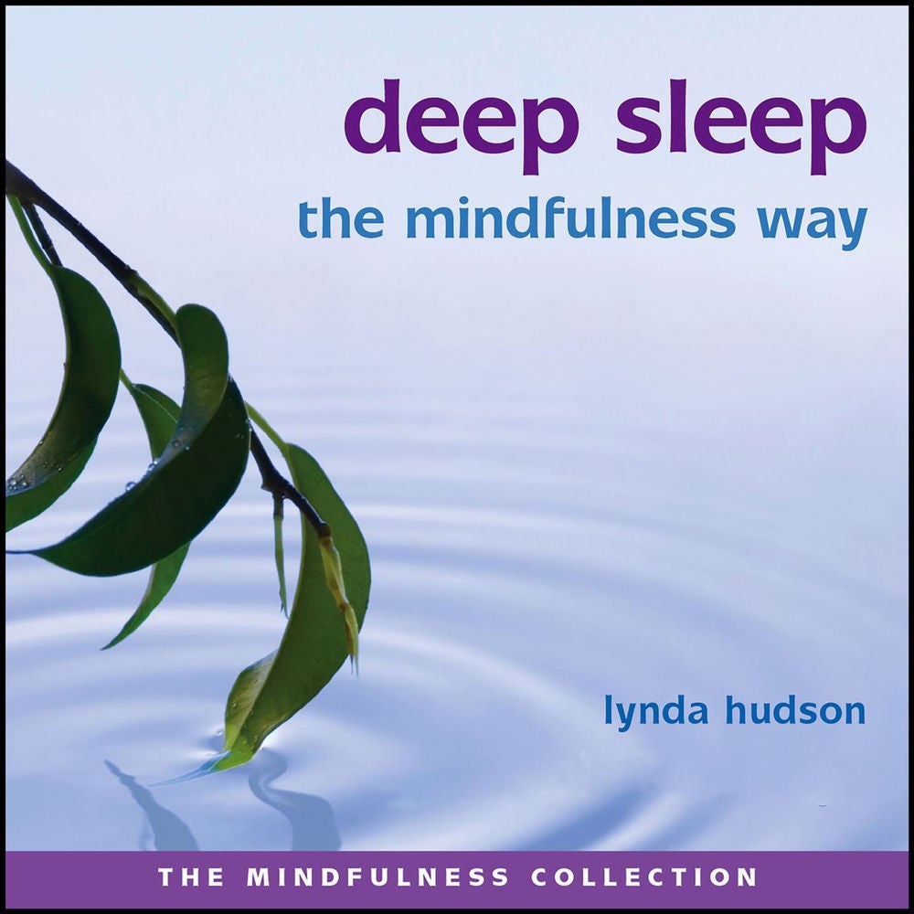 Deep Sleep - The Mindfulness Way - A Self-Help Hypnotherapy Session