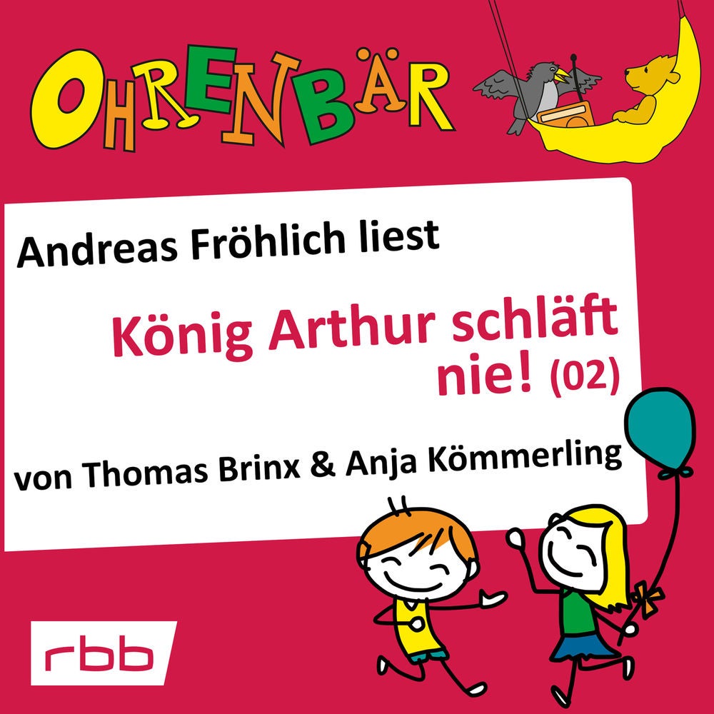 Ohrenbär - eine OHRENBÄR Geschichte, Folge 17: König Arthur schläft nie (2)