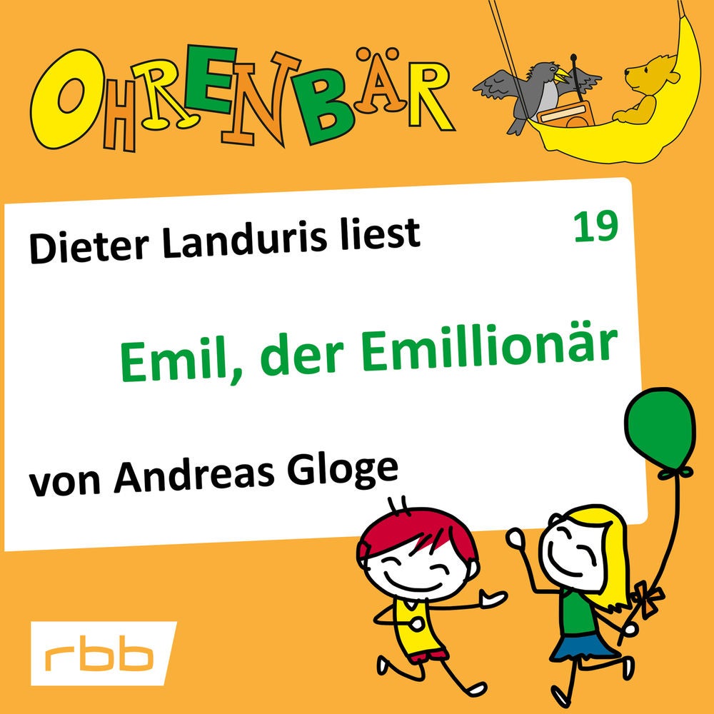 Ohrenbär - eine OHRENBÄR Geschichte, Folge 19: Emil, der Emillionär