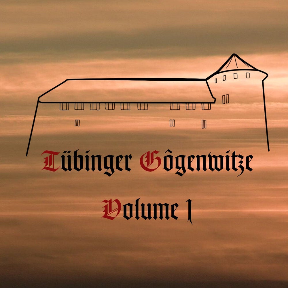 Tübinger Gôgenwitze, Vol. 1