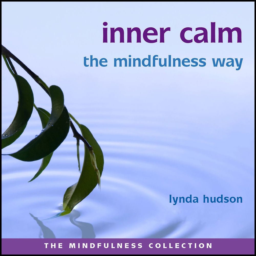 Inner Calm the Mindfulness Way
