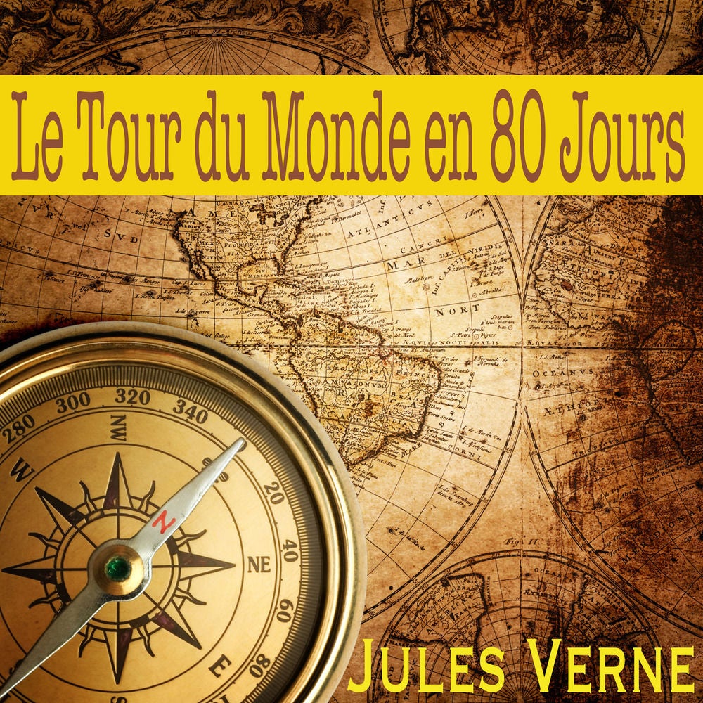 Le Tour du Monde en 80 Jours, Jules Verne