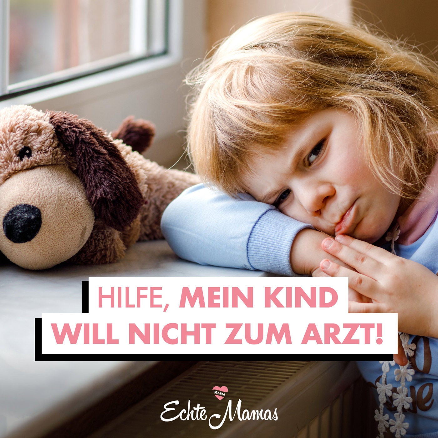 Hilfe, mein Kind will nicht zum Arzt!