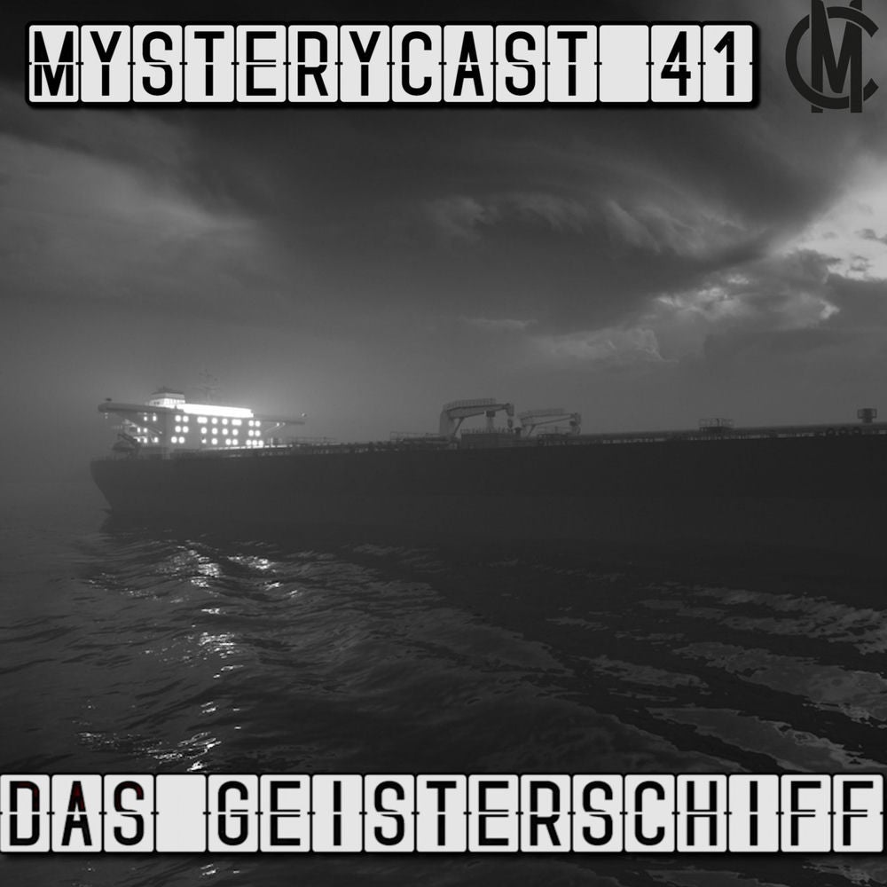MysteryCast 41 - Das Geisterschiff