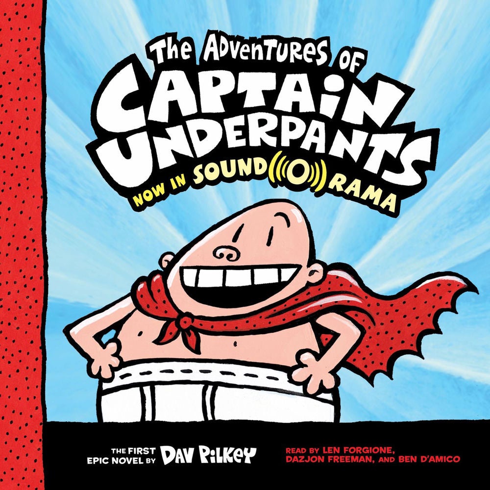The Adventures of Captain Underpants - Captain Underpants, Book 1