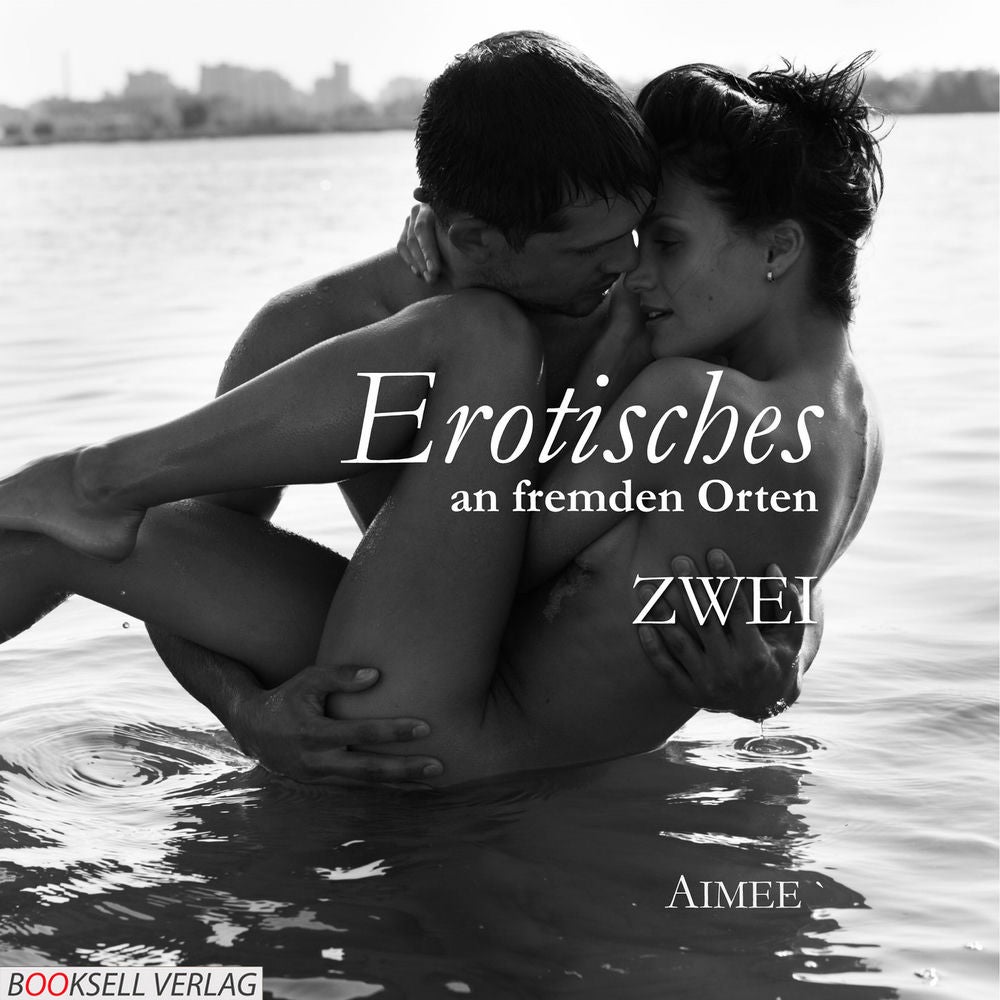 Erotisches an fremden Orten 2 - Reiselust