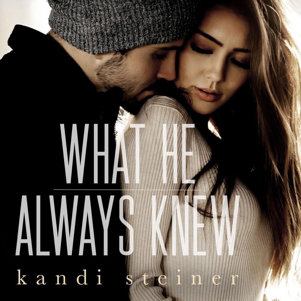 What He Always Knew - What He Doesn't Know Duet, Book 2