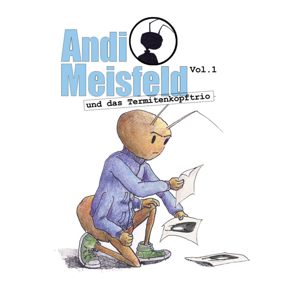 Folge 01: Andi Meisfeld und das Termitenkopf-Trio