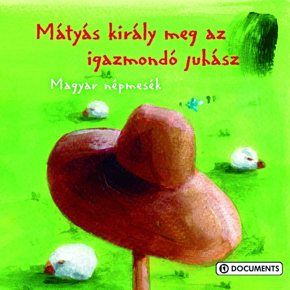 Mátyás király meg az igazmondó juhász
