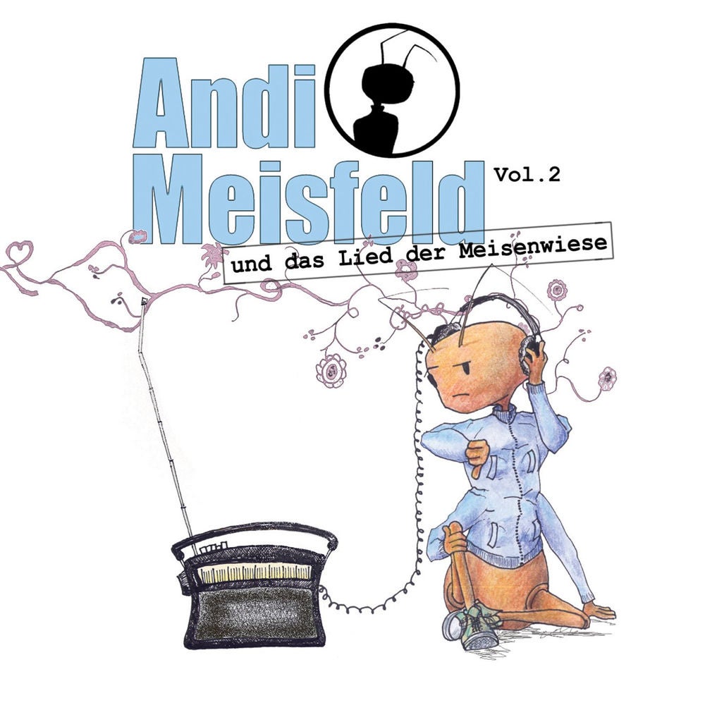 Folge 02: Andi Meisfeld und das Lied der Meisenwiese
