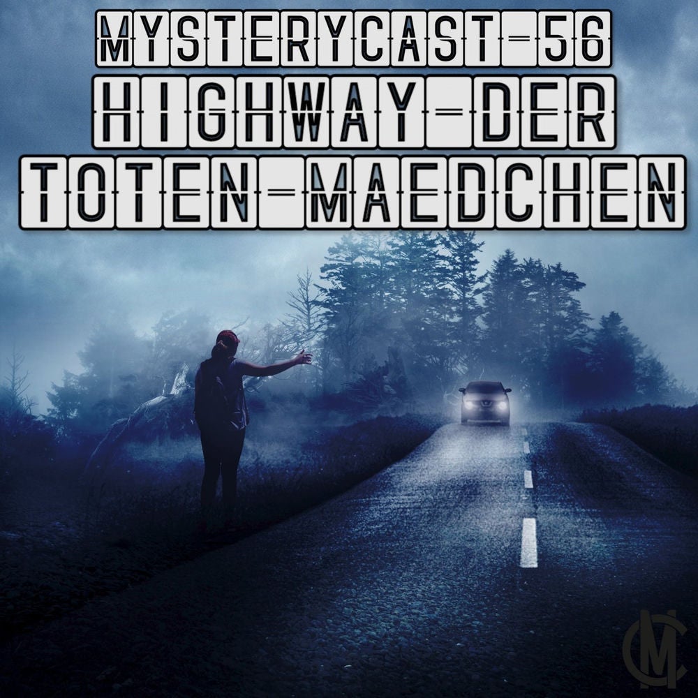 MysteryCast 56 - Highway der toten Mädchen