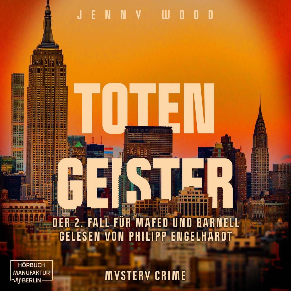 Totengeister, Band 2: Der 2. Fall für Mafed und Barnell