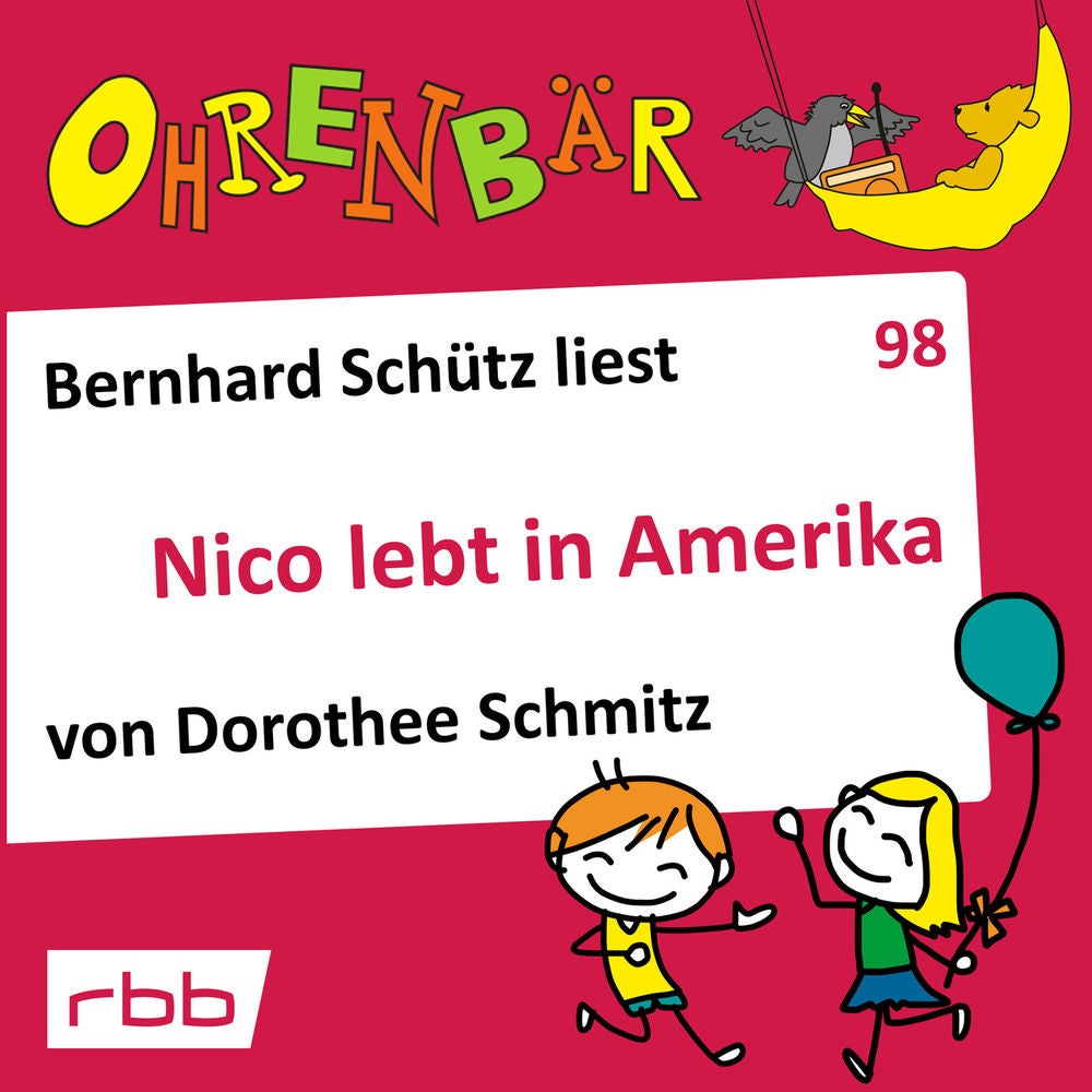 Ohrenbär - eine OHRENBÄR Geschichte, Folge 98: Nico lebt in Amerika