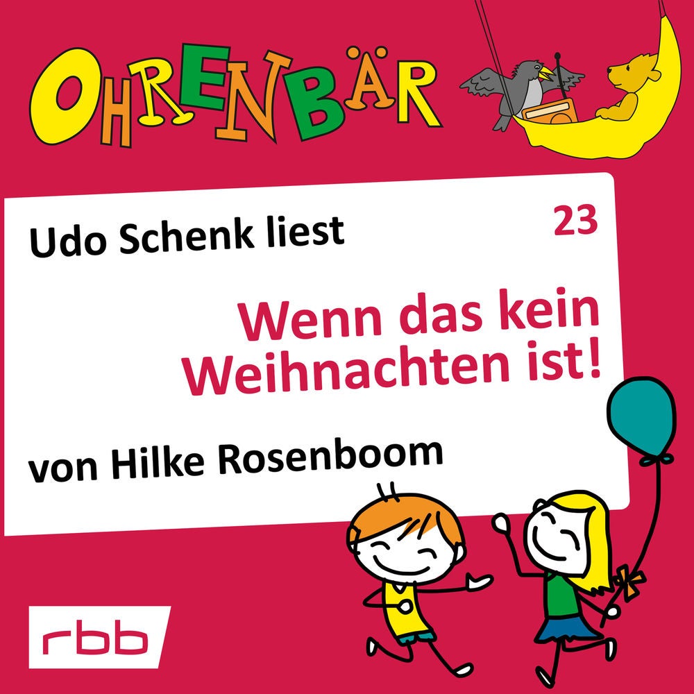Ohrenbär - eine OHRENBÄR Geschichte, Folge 23: Wenn das kein Weihnachten ist!