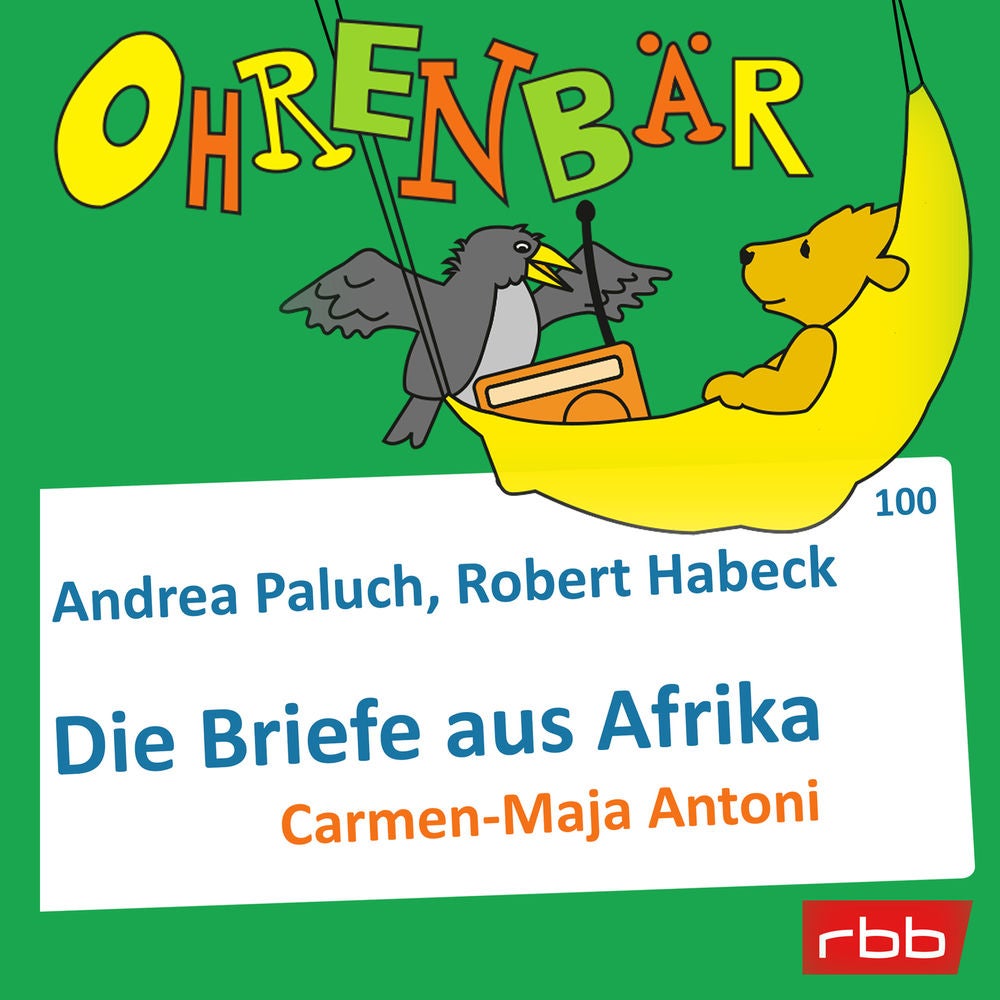 Ohrenbär - eine OHRENBÄR Geschichte, Folge 100: Briefe aus Afrika