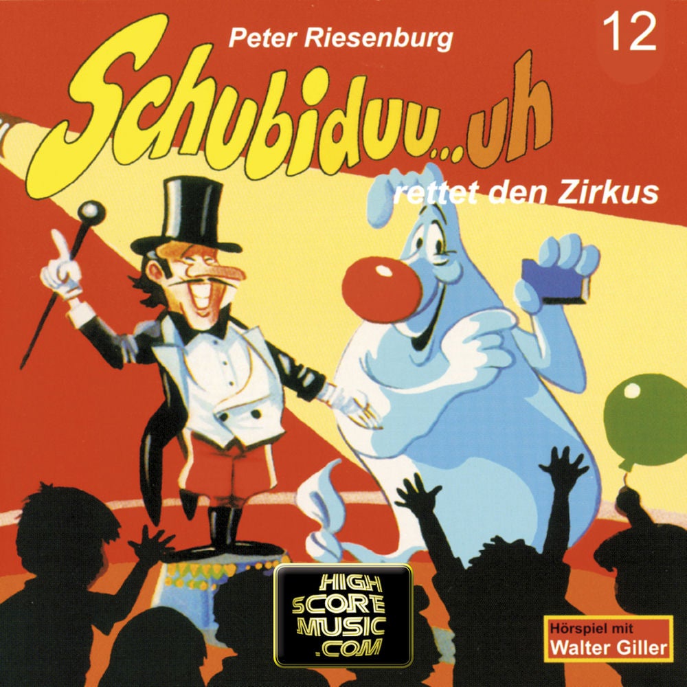 Folge 12: Schubiduu...uh - rettet den Zirkus
