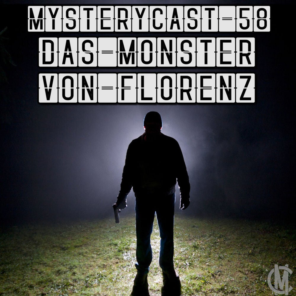MysteryCast 58 - Das Monster von Florenz