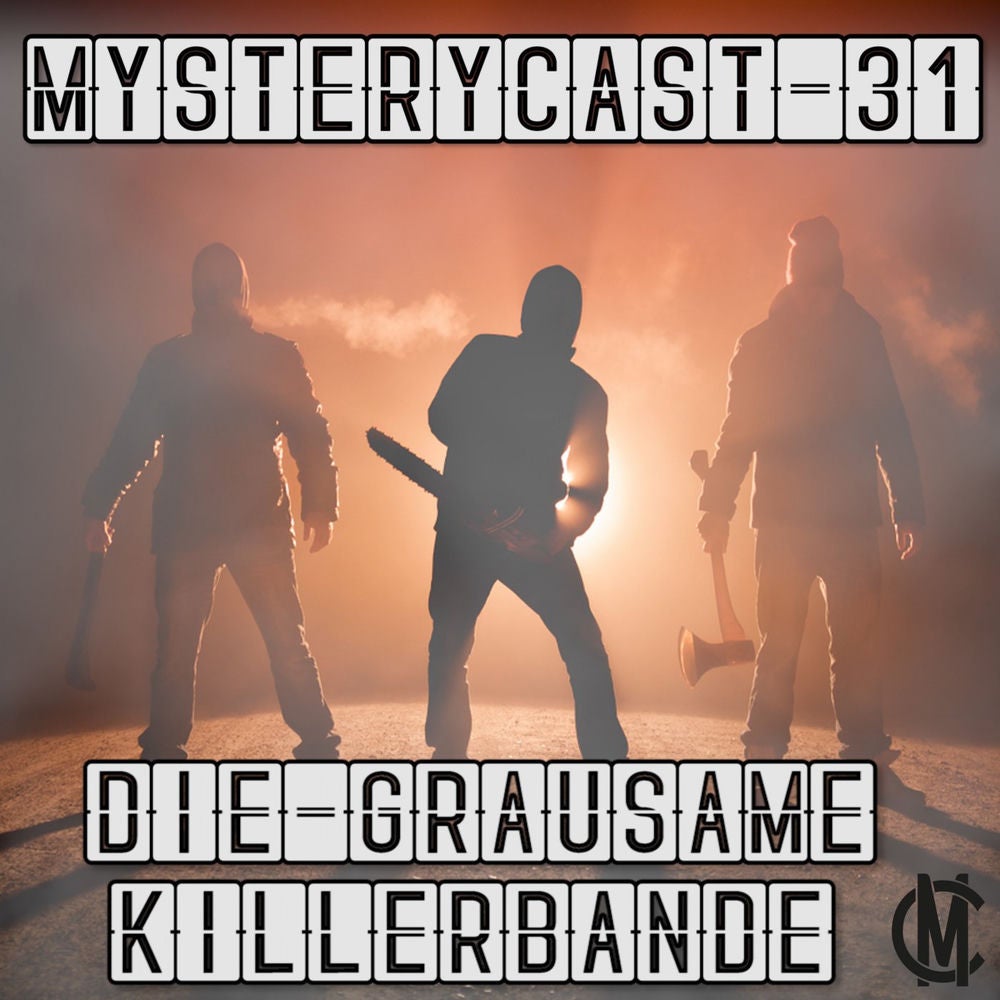 MysteryCast 31 - Die grausame Killerbande