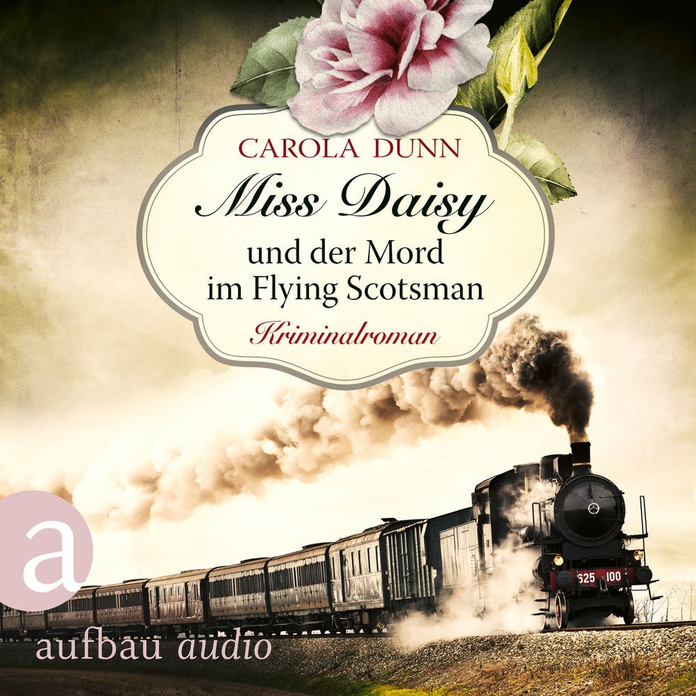 Miss Daisy und der Mord im Flying Scotsman - Miss Daisy ermittelt, Band 4