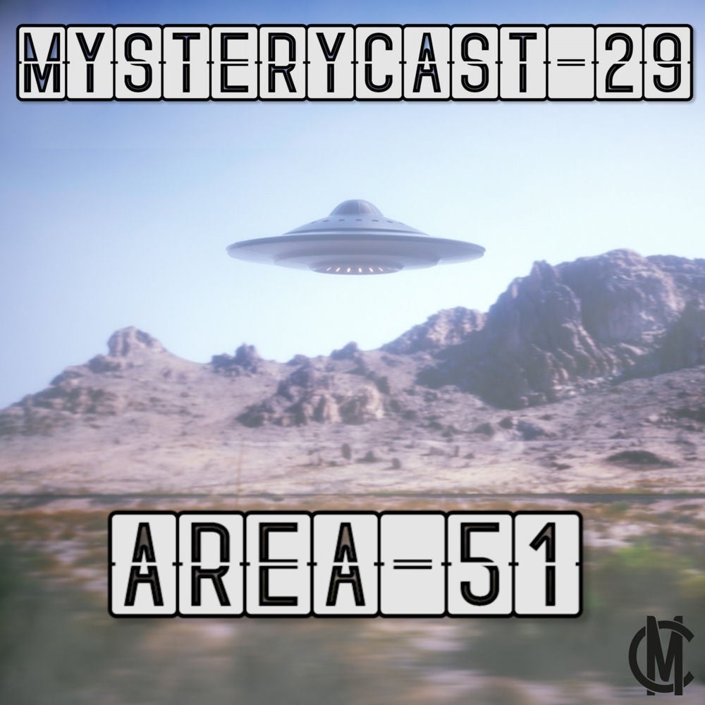 MysteryCast 29 - Area 51