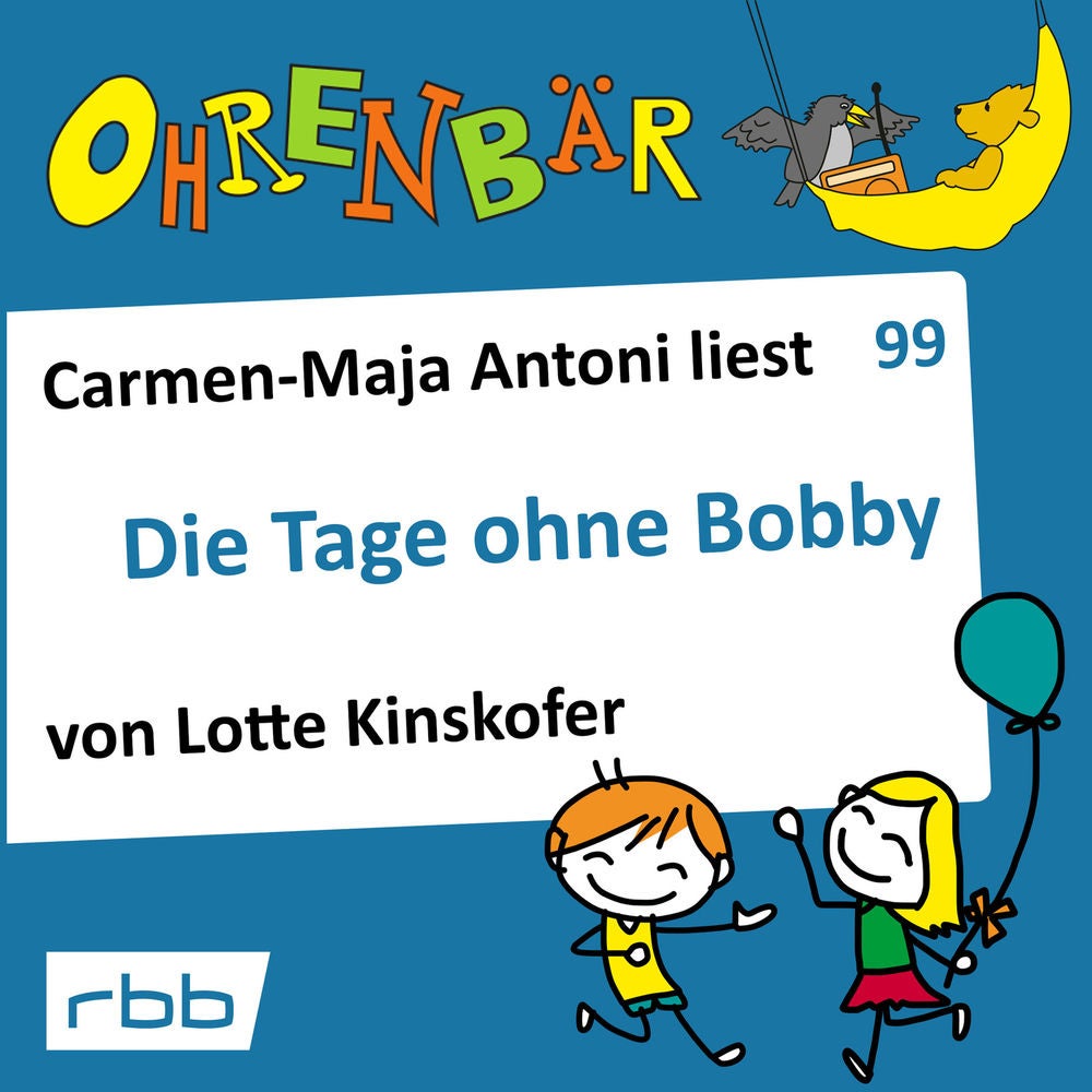 Ohrenbär - eine OHRENBÄR Geschichte, Folge 99: Die Tage ohne Bobby