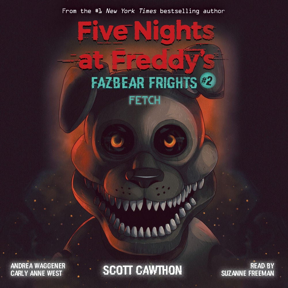 Fetch - Five Nights at Freddys Fazbear Frights, Book 2