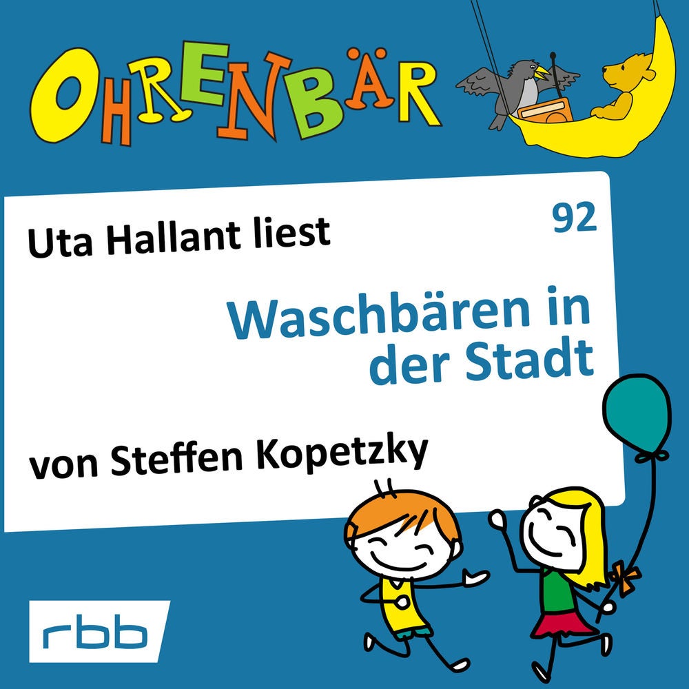 Ohrenbär - eine OHRENBÄR Geschichte, Folge 92: Waschbären in der Stadt