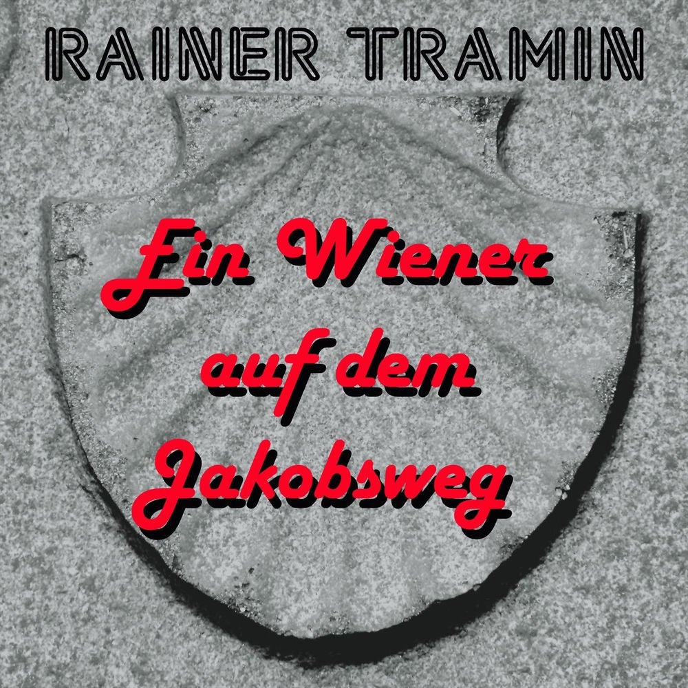 Ein Wiener auf dem Jakobsweg
