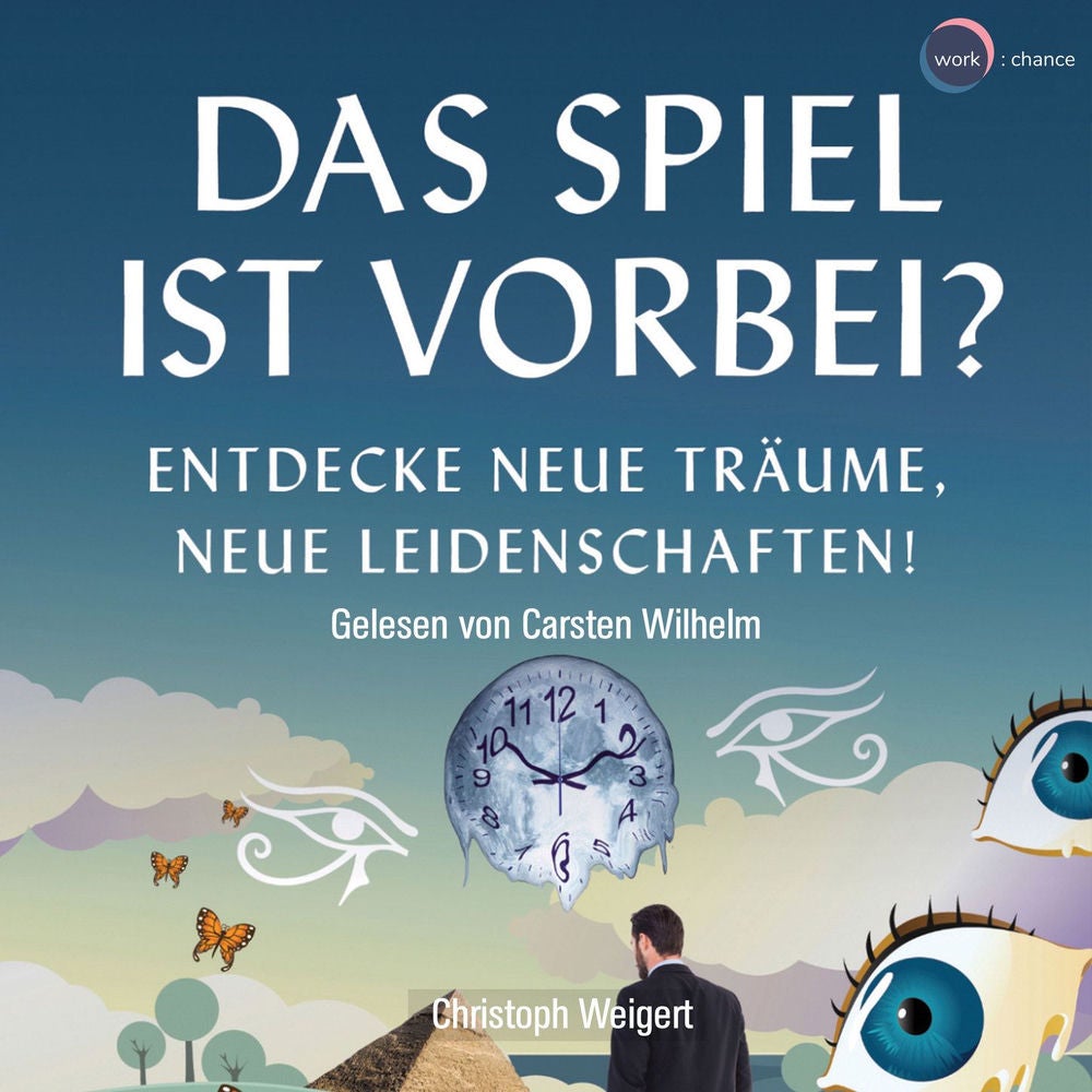 Das Spiel ist vorbei? - Entdecke neue Träume, neue Leidenschaften