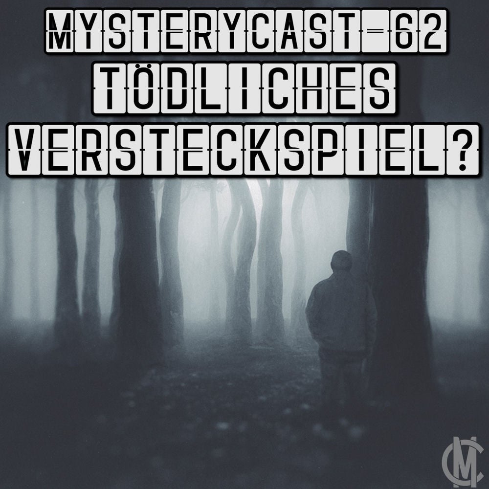MysteryCast 62 - Tödliches Versteckspiel?