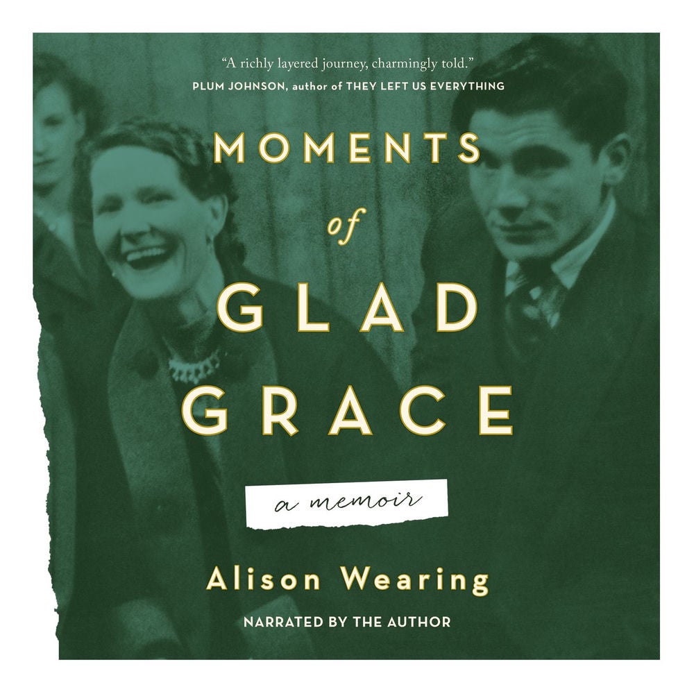 Moments of Glad Grace - A Memoir