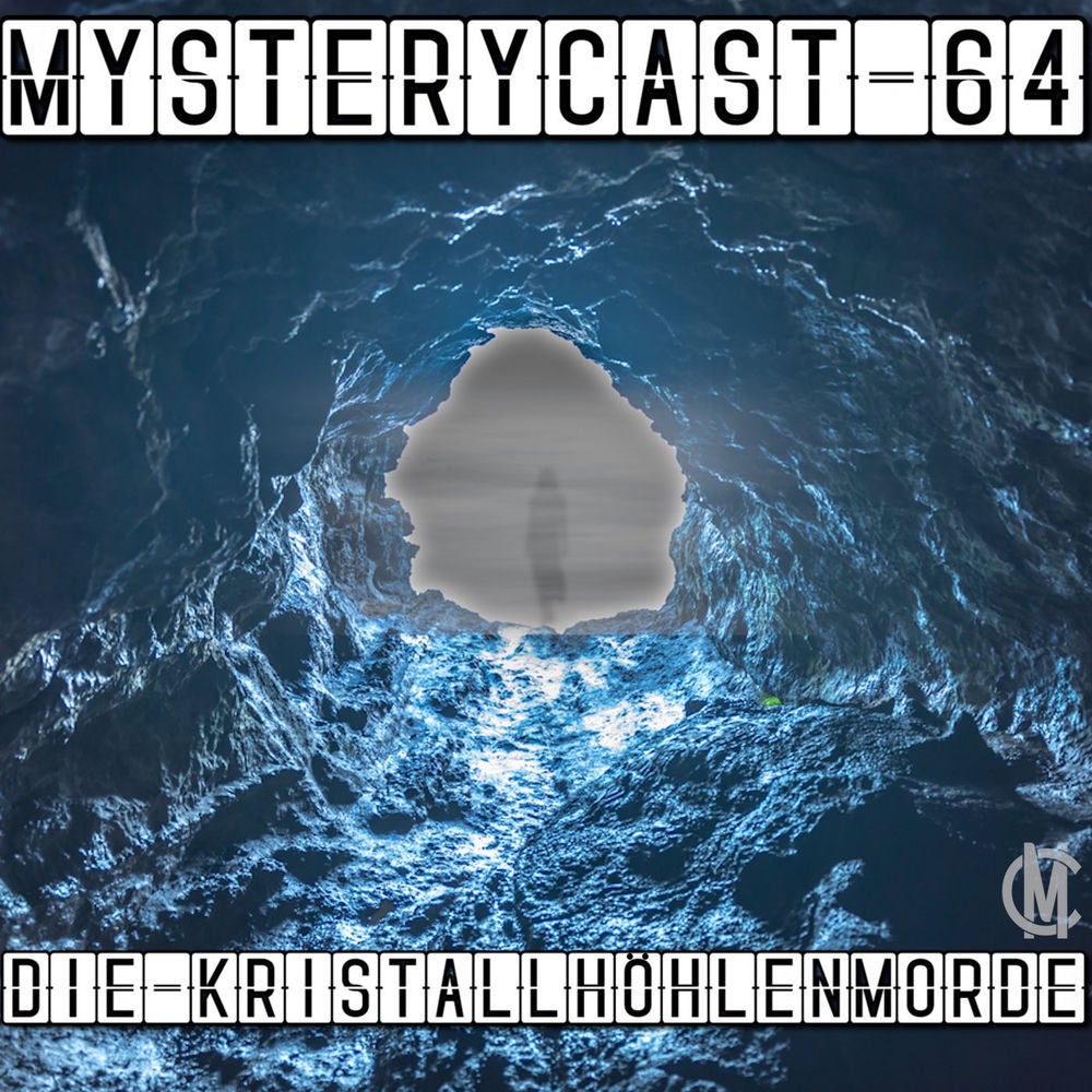 MysteryCast 64 - Die Kristallhöhlenmorde