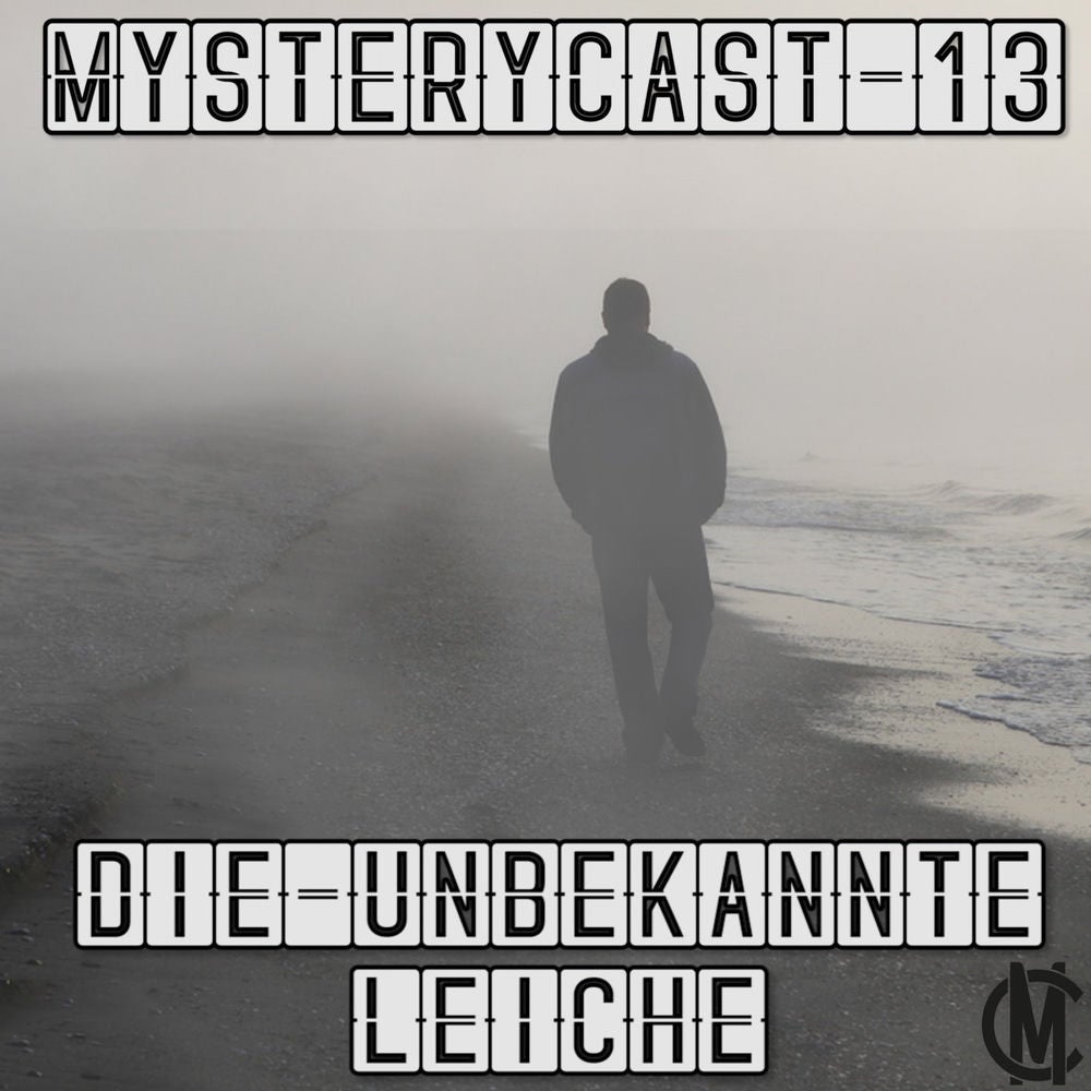 MysteryCast 13 - Die unbekannte Leiche
