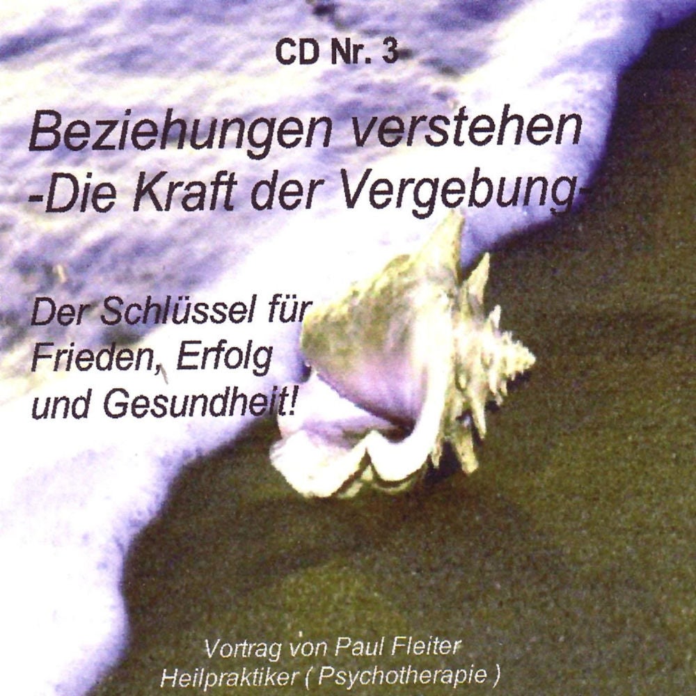 Beziehungen verstehen - Die Kraft der Vergebung