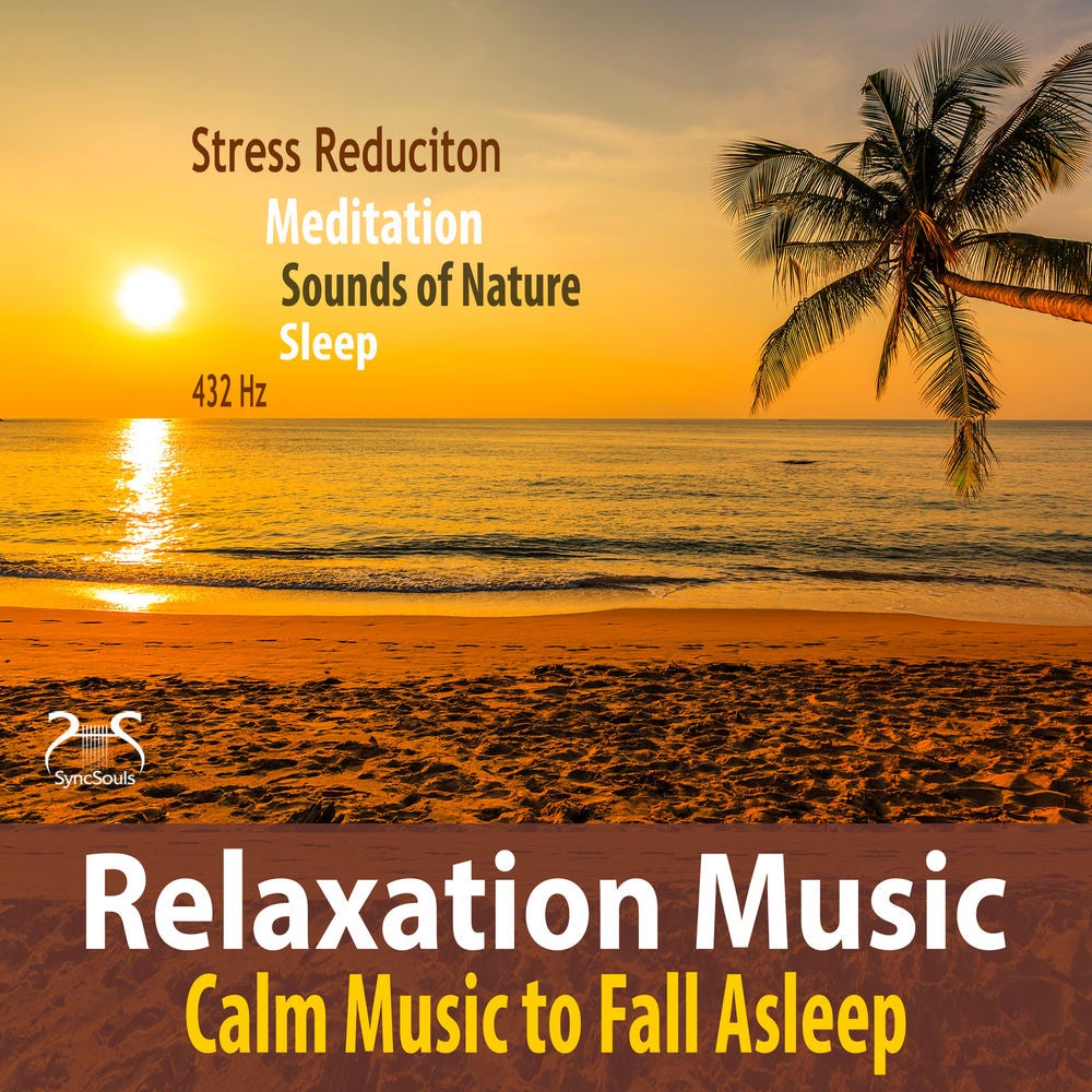 Relaxation Music - Stress Reduction, Calm Music to Fall Asleep, 432Hz, Meditation, Sounds of Nature, Sleeping