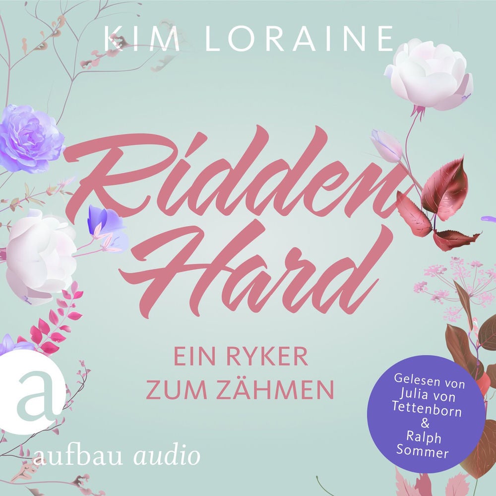 Ridden Hard - Ein Ryker zum Zähmen - Ryker Ranch, Band 3