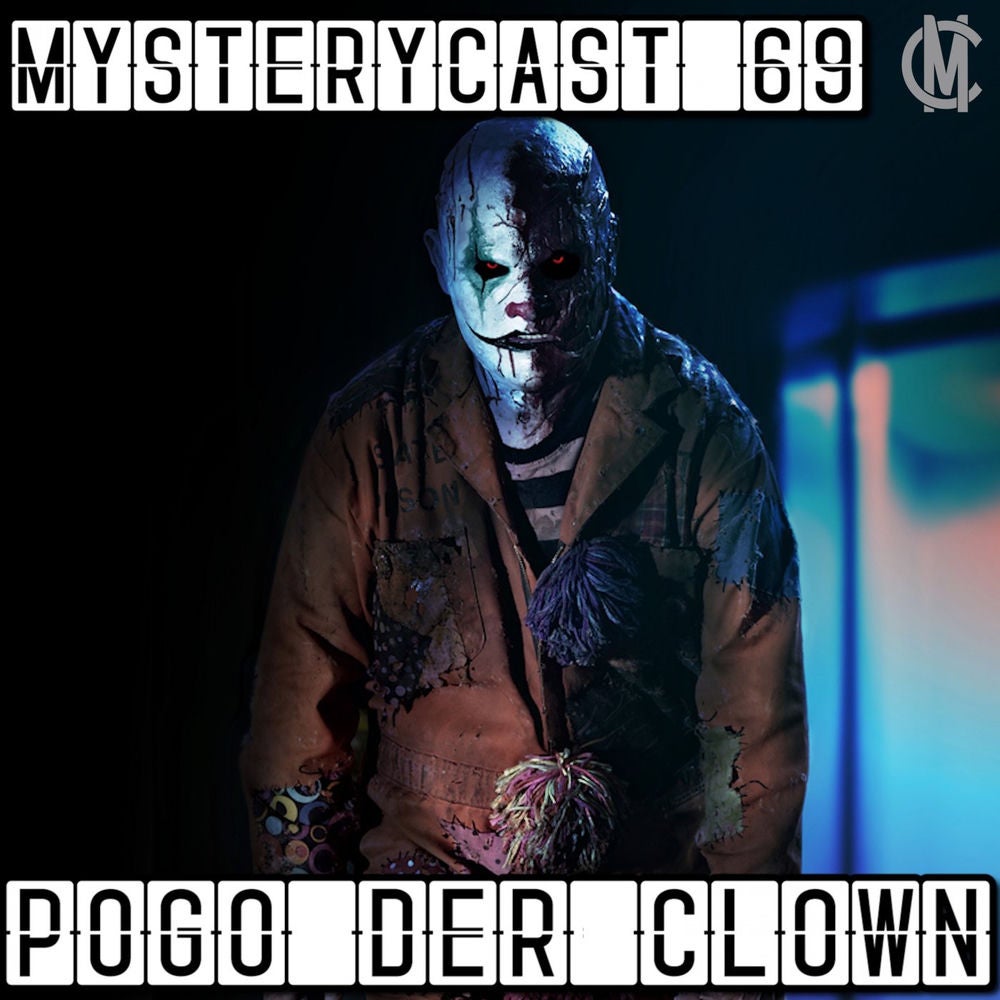 MysteryCast 69 - Pogo der Clown