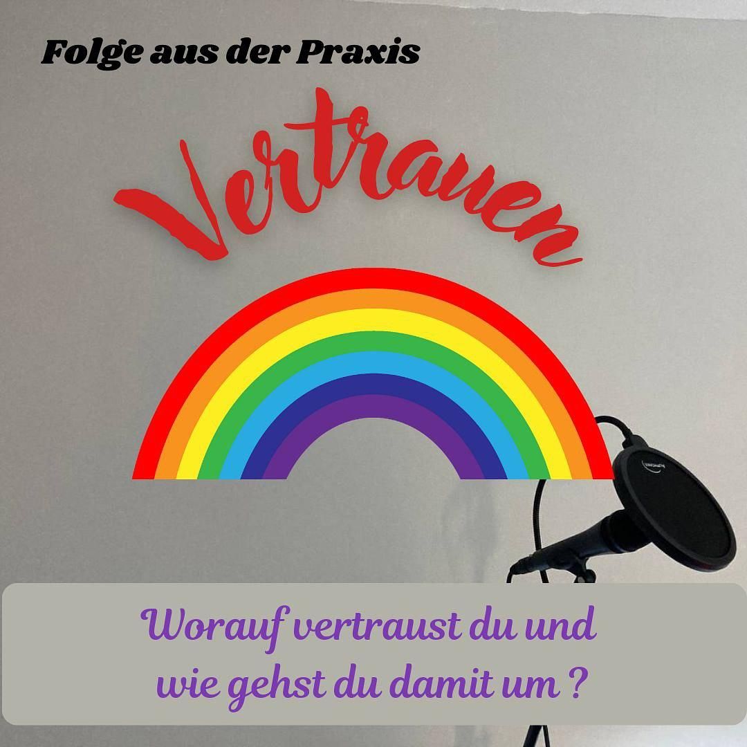 #67 - Folge aus der Praxis - Vertrauen