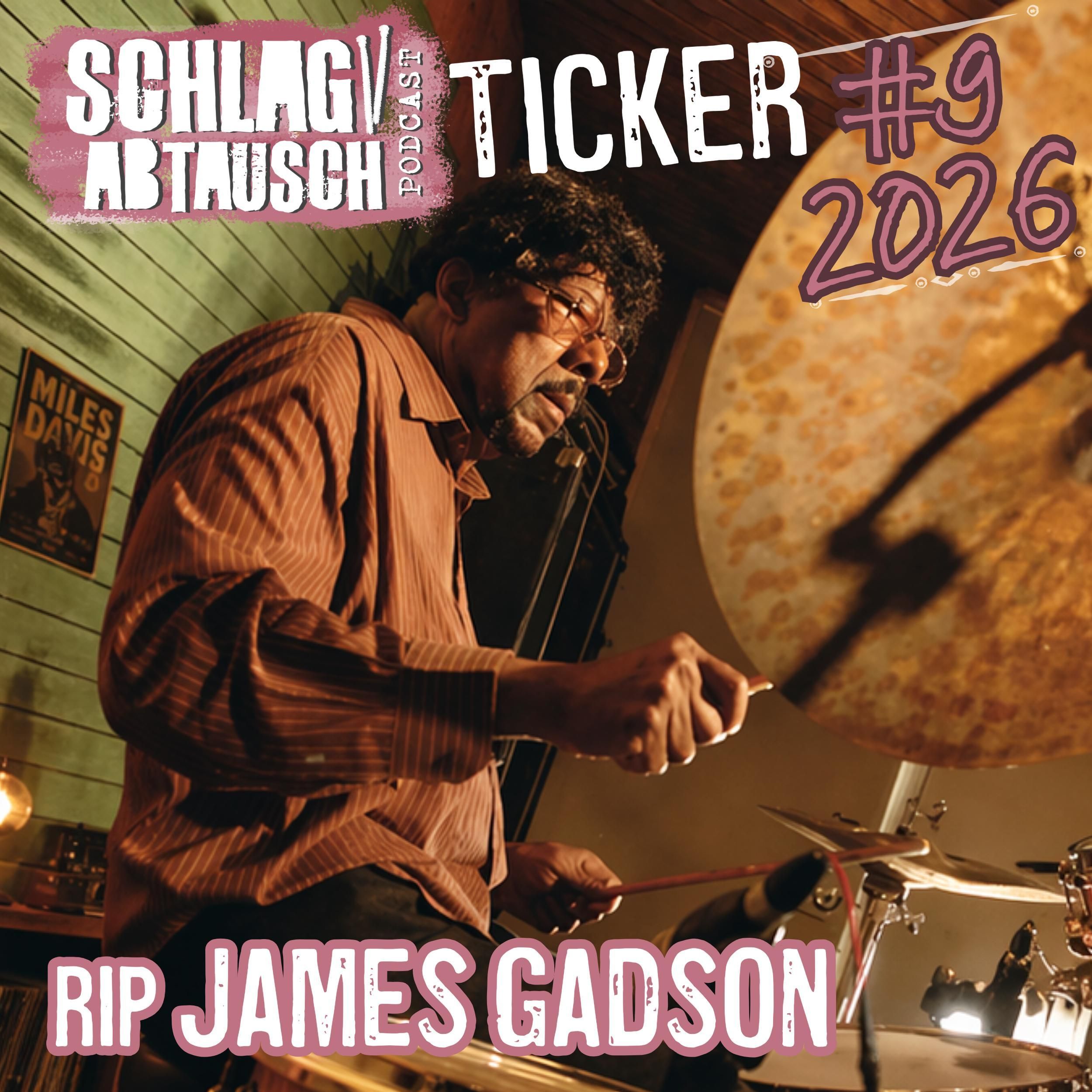 Schlagabtausch Ticker #9 2026 - Abschied von James Gadson und anstehende Workshop-Highlights