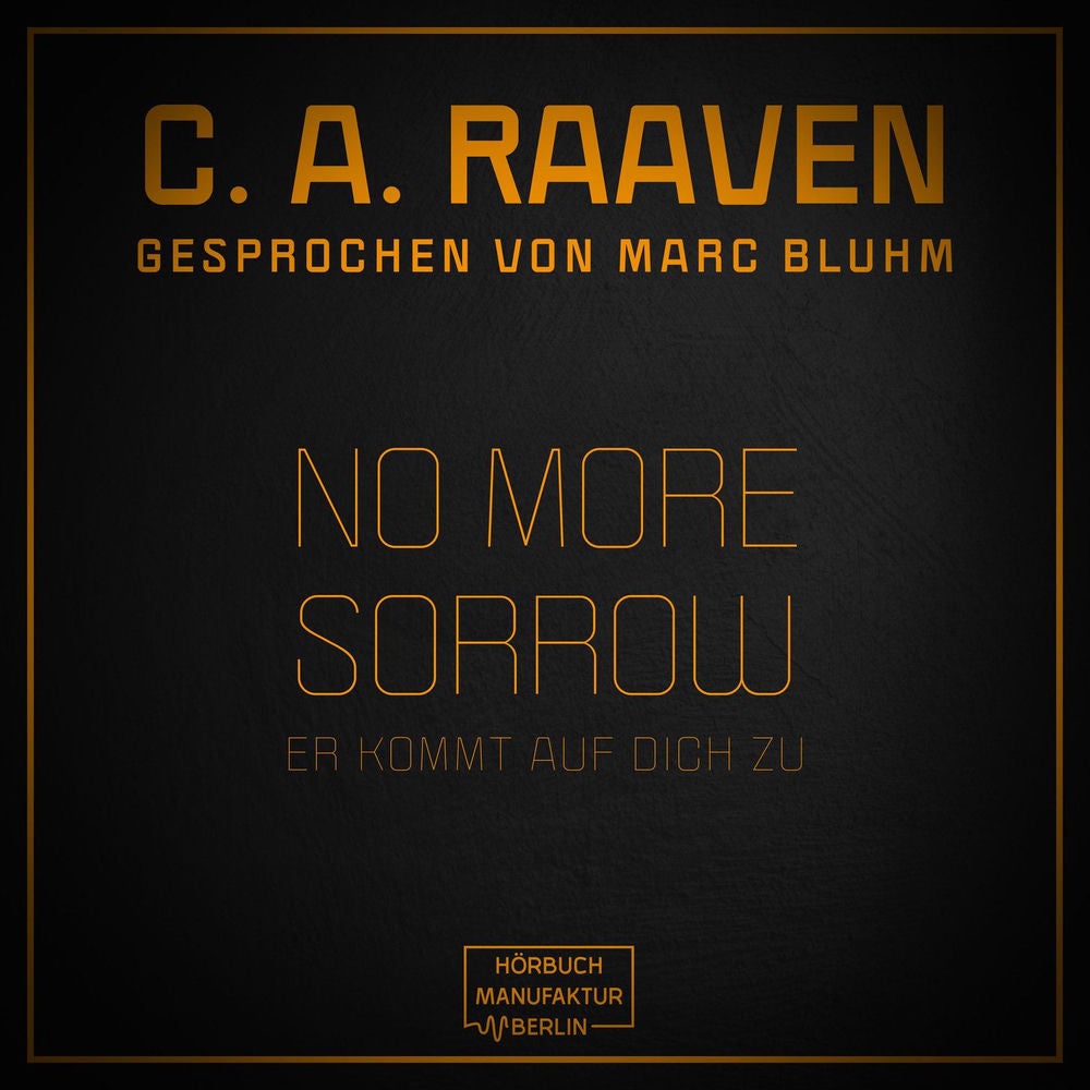 No more sorrow - Er kommt auf dich zu